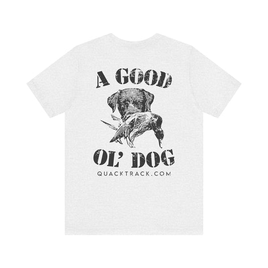A Good Ol' Dog T-Shirt
